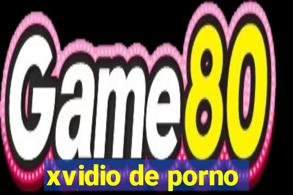 xvidio de porno